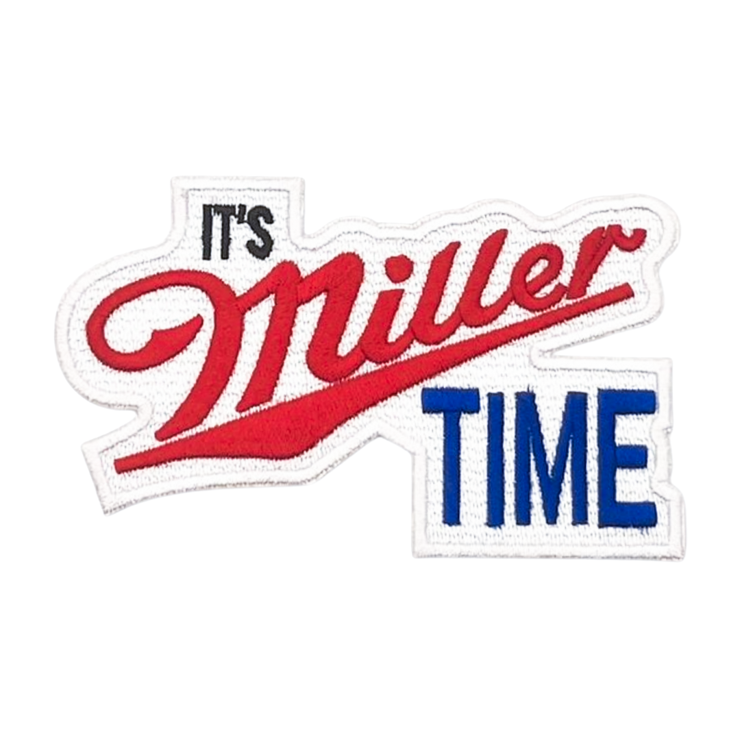 It's Miller Time Patch