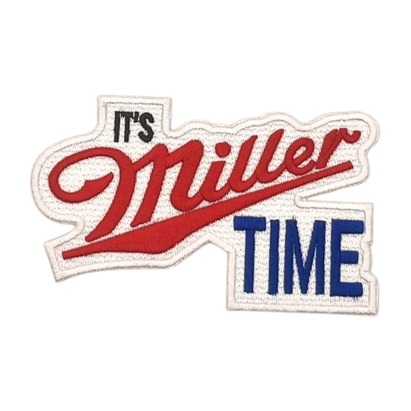 It's Miller Time Patch